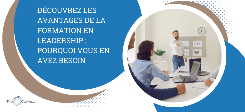 Blog par Les Entreprises Tru-Connect